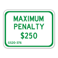 Maximum Penalty $250 Sign 12
