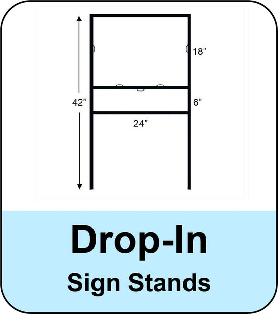 Drop-In Sign Stands - Blue Ridge Sign Supply Inc