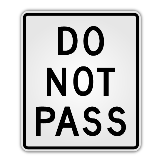 Do Not Pass Sign (R4 - 1N) - Blue Ridge Sign Supply Inc