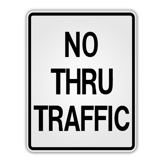 No Thru Traffic Sign 18" x 24" (R5 - 11) - Blue Ridge Sign Supply Inc