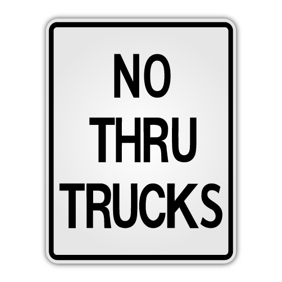No Thru Trucks Sign 18" x 24" (R5-12)