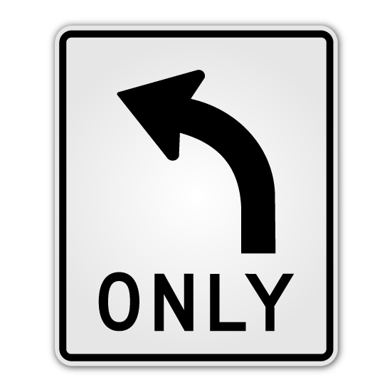 Left Turn Only Sign 30" x 36" (R3-2)