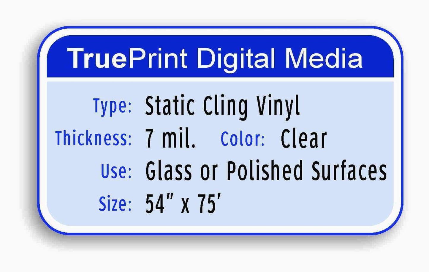 TruePrint 7mil Clear Static Cling Vinyl 54"
