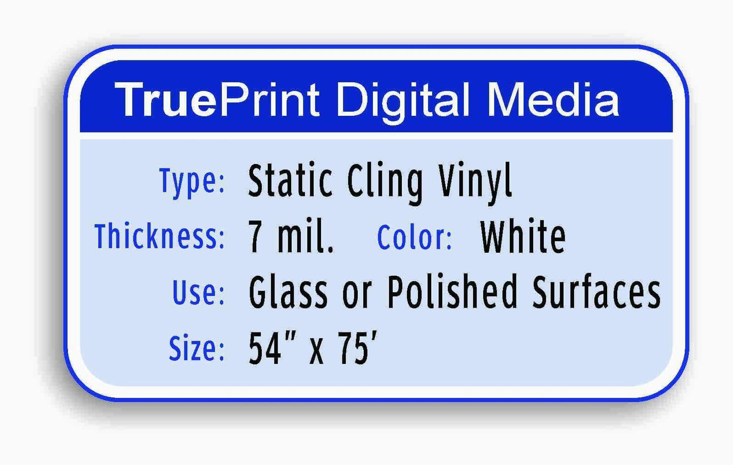 TruePrint 7mil White Static Cling Vinyl 54"